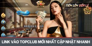 Link vào Topclub